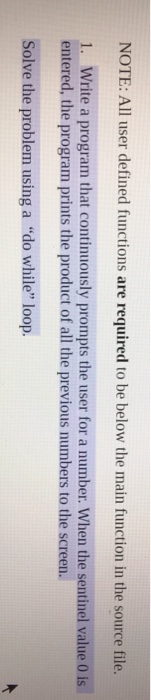  C language NOTE: All user defined functions are required to be