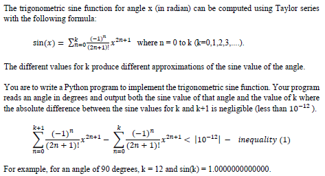 The trigonometric sine function for angle x (in radian) can be
