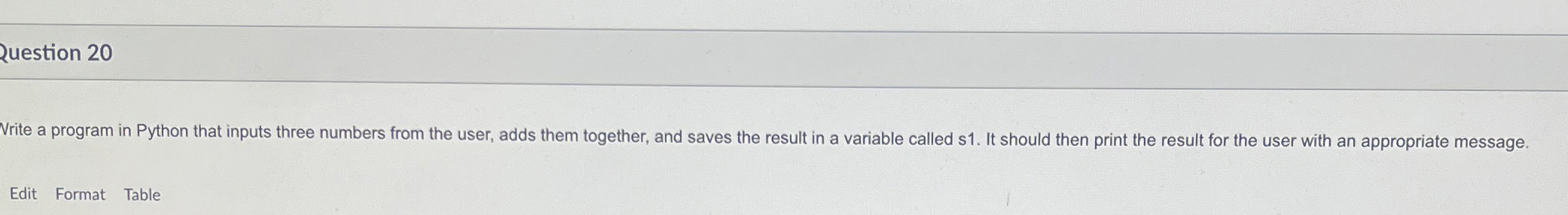  Write a program in Python that inputs three numbers from the