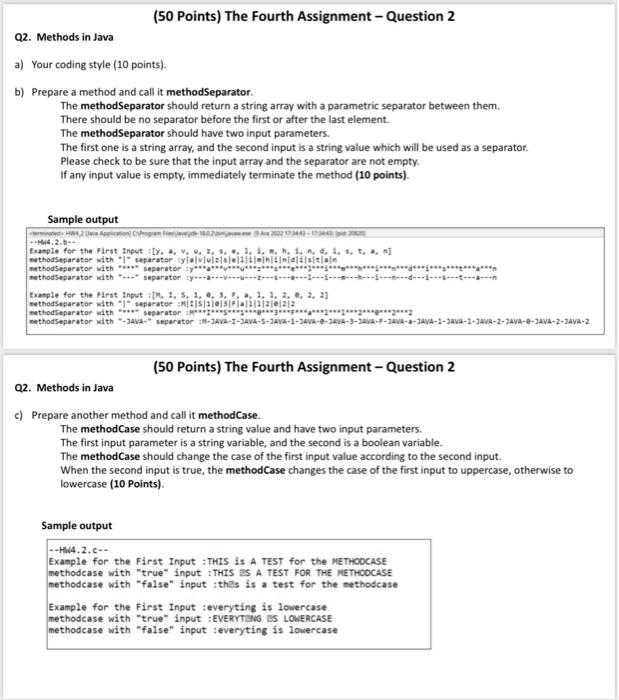 in Java a) Your coding stye 120 points\}. b) Prepare a method