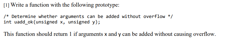  [1] Write a function with the following prototype: /* Determine whether