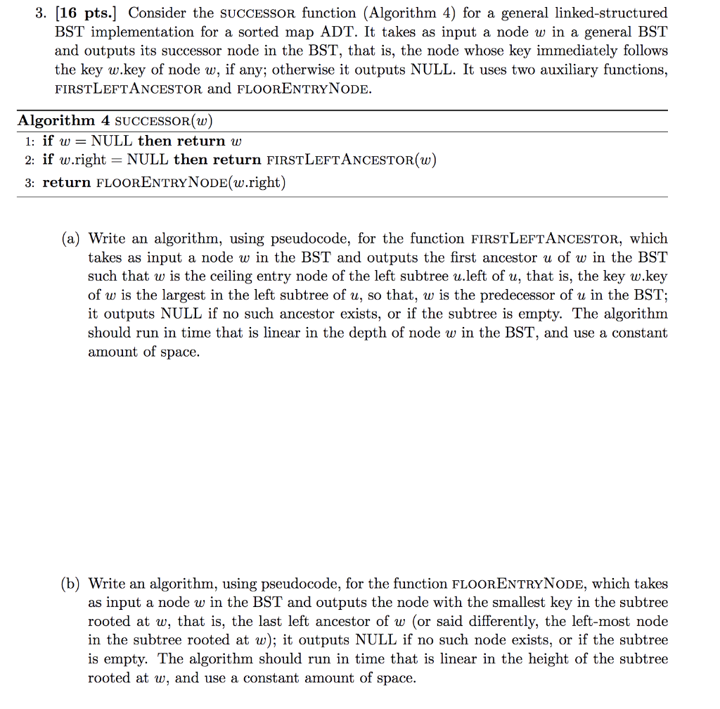  3. (16 pts. Consider the SUCCESSOR function (Algorithm 4) for a