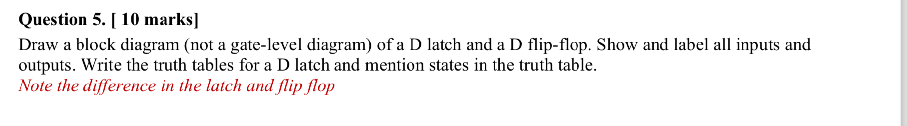  Question 5.[10 marks] Draw a block diagram (not a gate-level diagram)