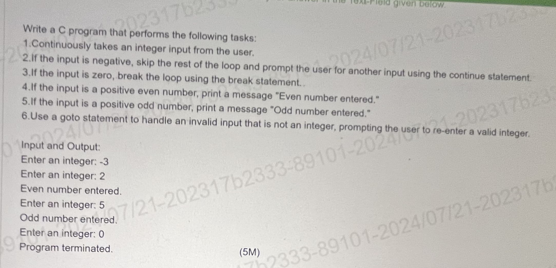  Write a C program that performs the following tasks: Continuously takes