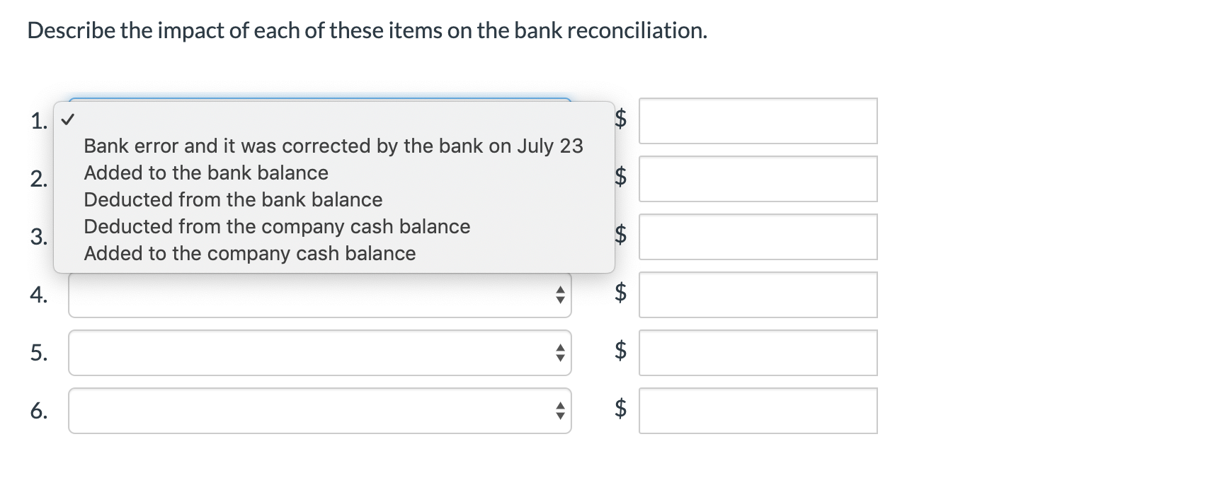 was doing the July 31 bank reconciliation. the 1. On July 9,