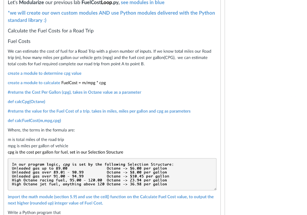  Current Code : #FuelCostLoop.py def calculate_fuel_cost(m, mpg, octane): if octane 120: