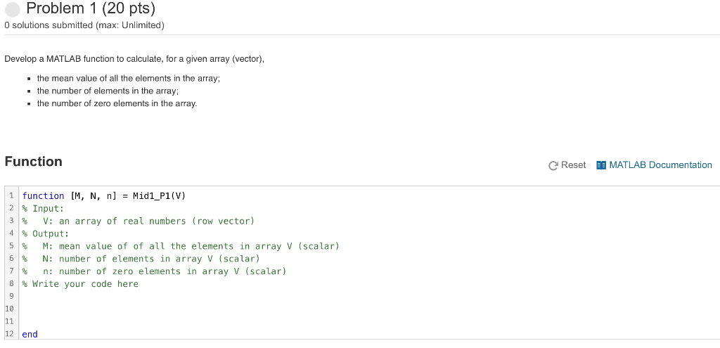  Problem 1 (20 pts) O solutions submitted (max: Unlimited) Develop a