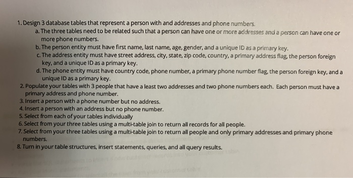  In MySQL 1. Design 3 database tables that represent a person