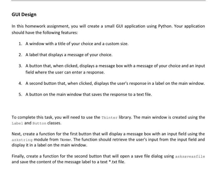  GUI Design In this homework assignment, you will create a small