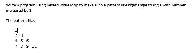 JAVA Write a program using nested while loop to make such a