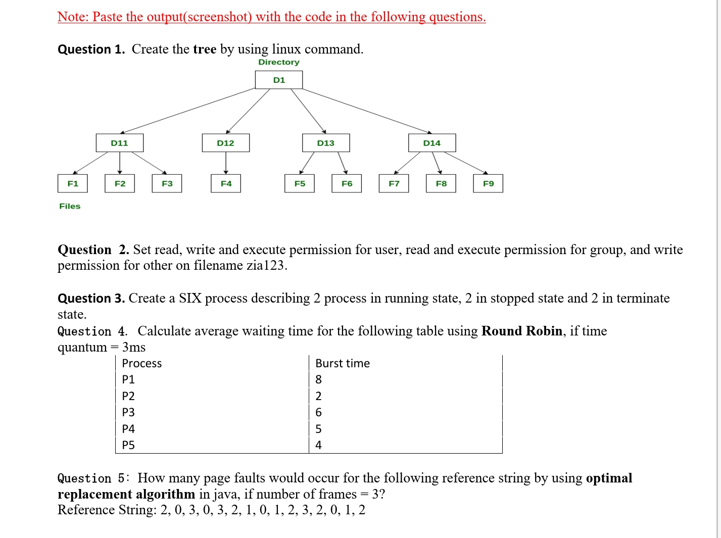  Note: Paste the output(screenshot) with the code in the following questions.