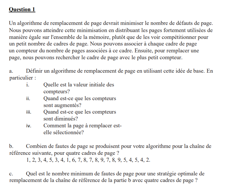  Question 1 TRANSLATION: A page replacement algorithm should minimize the number