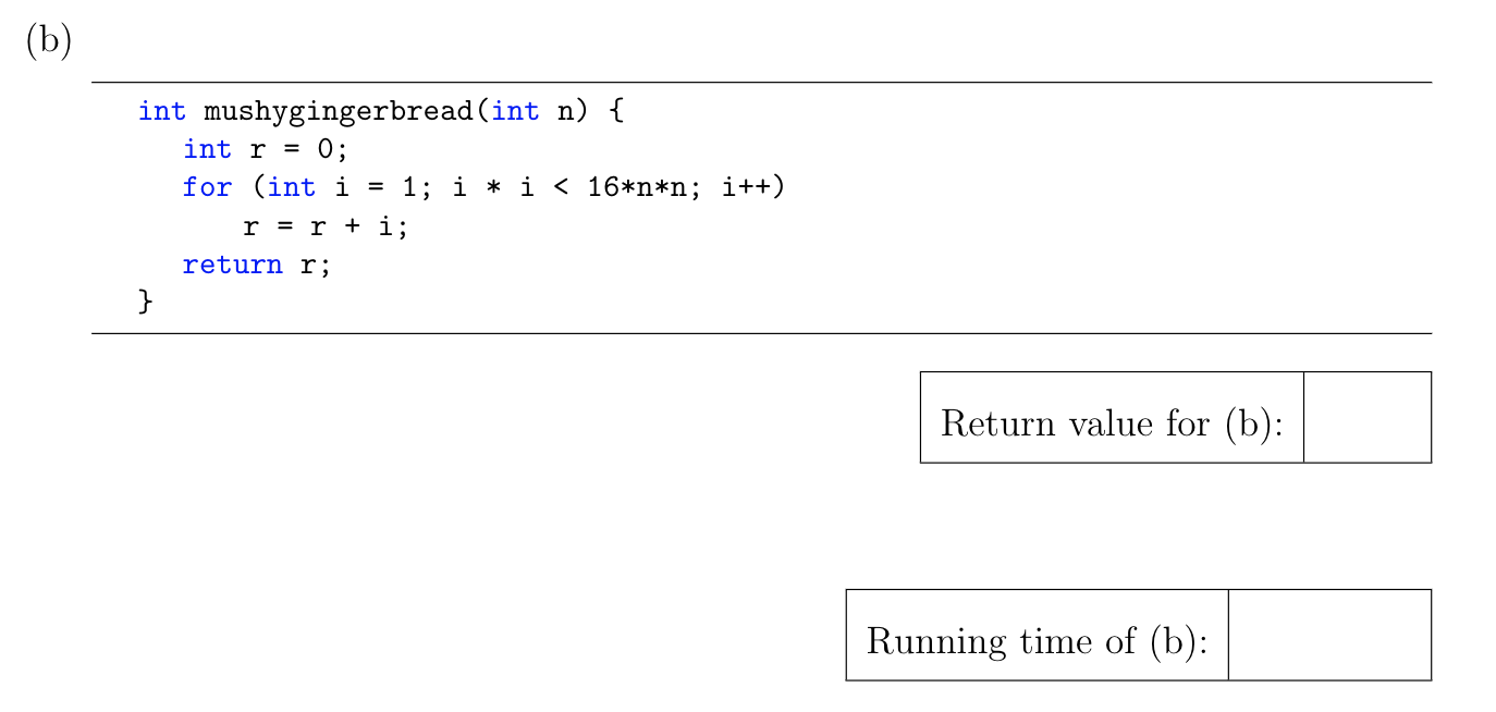 of the function. Express both runtime and return value in simplest terms.