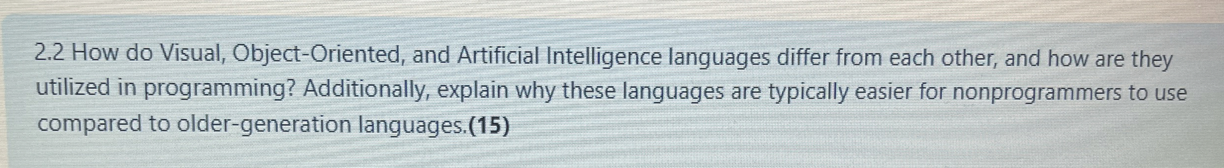  2.2 How do Visual, Object-Oriented, and Artificial Intelligence languages differ from