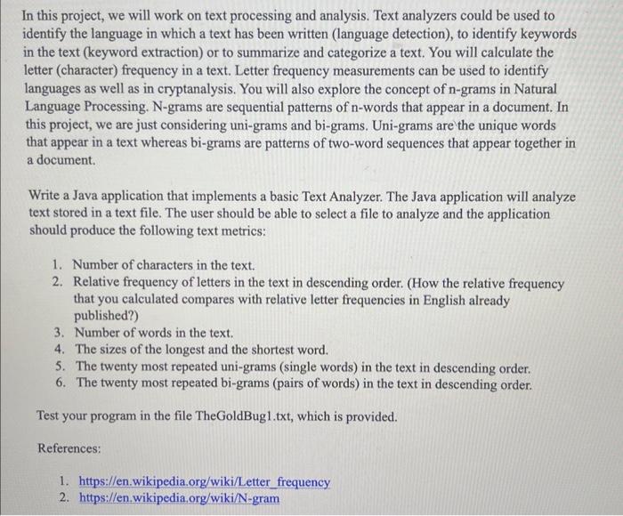using java In this project, we will work on text processing and