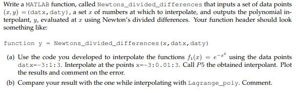 Please help also add comment on code Write a MATLAB function, called