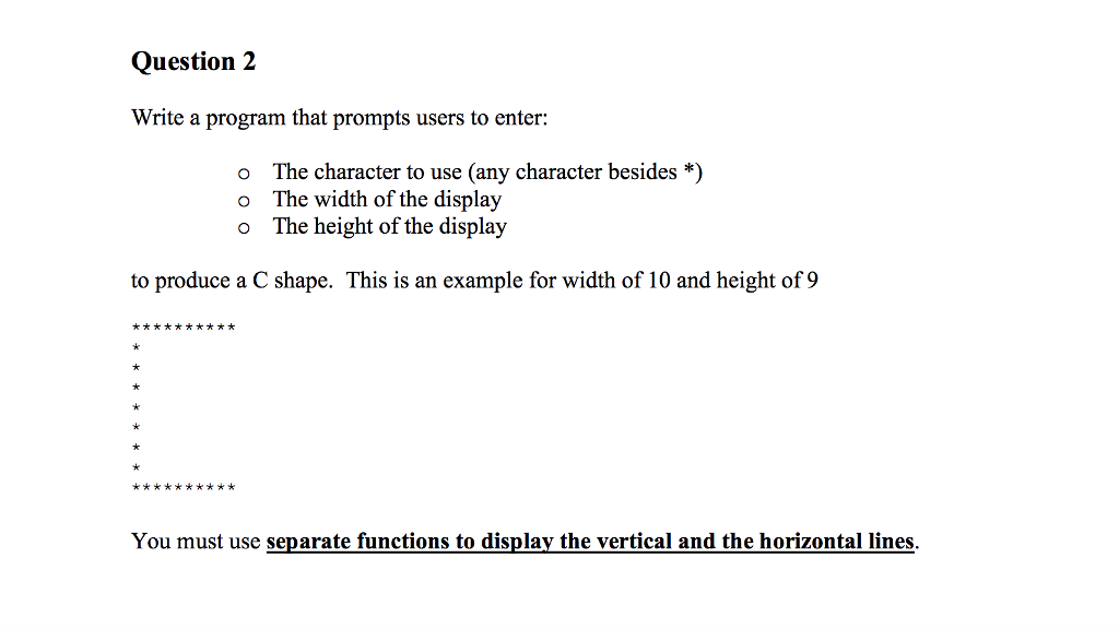 c++ Question 2 Write a program that prompts users to enter: The