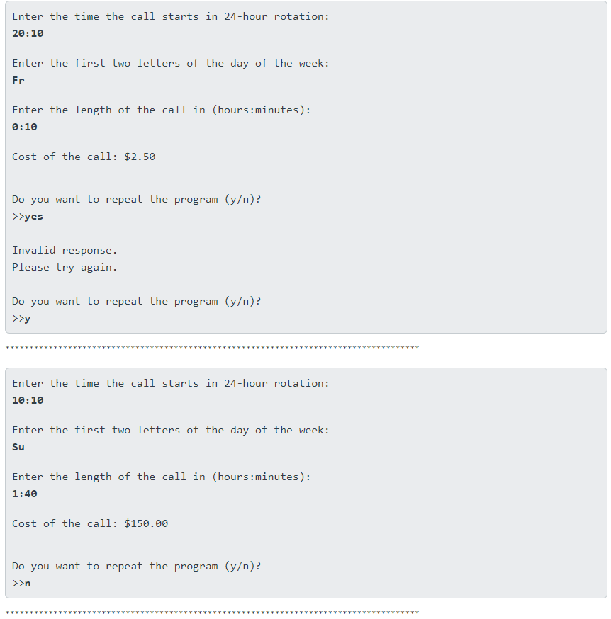 according to the following rate schedule: a. Any call started between 8:00