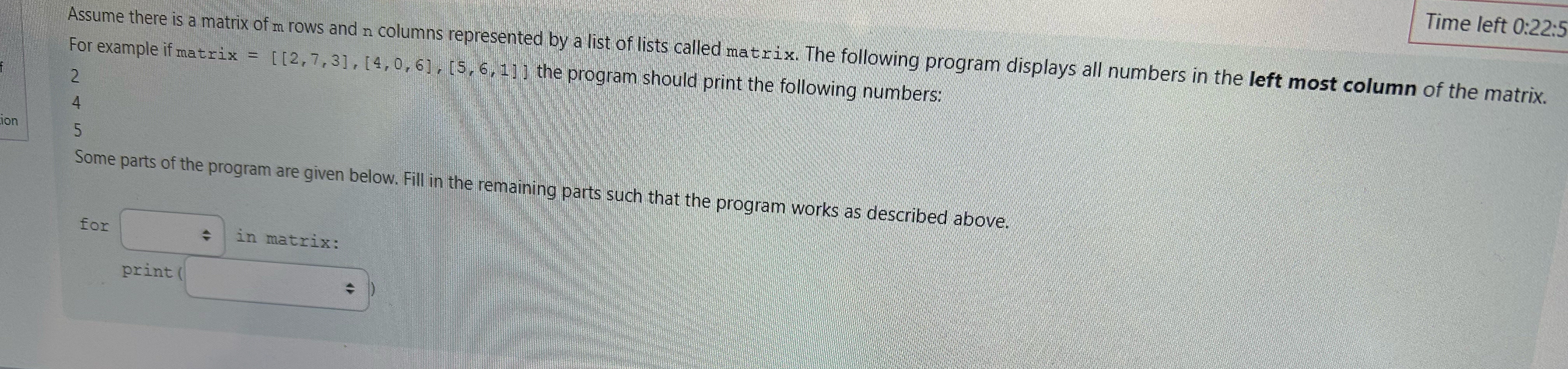  Time left 0:22:5 2 4 5 Some parts of the program