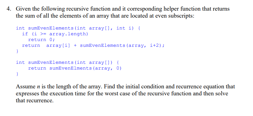  Given the following recursive function and it corresponding helper function that