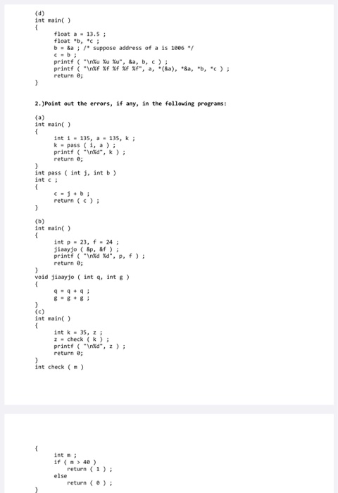 the following exercise without using any compiler. Pointers 1. What would be