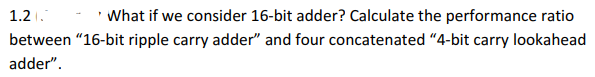 fifth post!! 1.1 Let's compare the performance of ripple carry adder" and