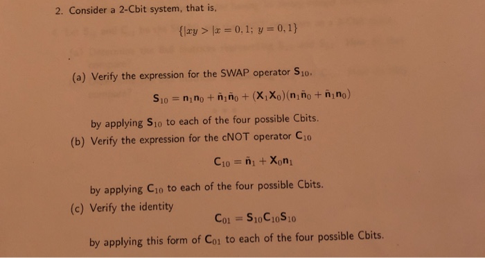  2. Consider a 2-Cbit system, that is, (a) Verify the expression
