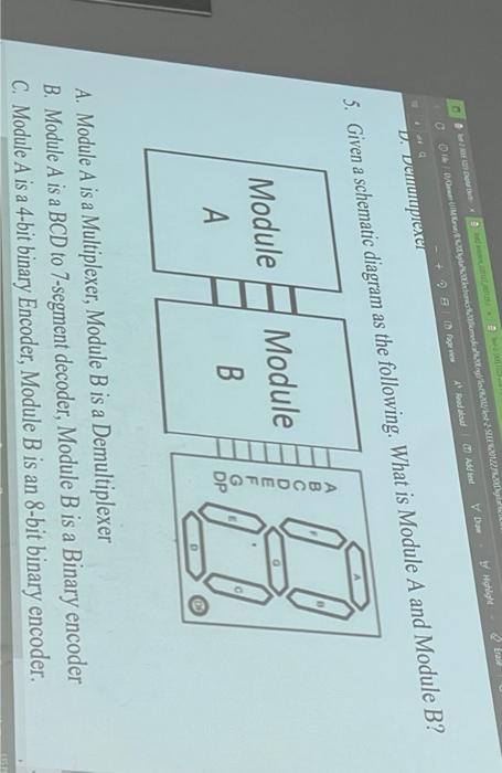 digital electronic 5. G A. Module A is a Multiplexer, Module B