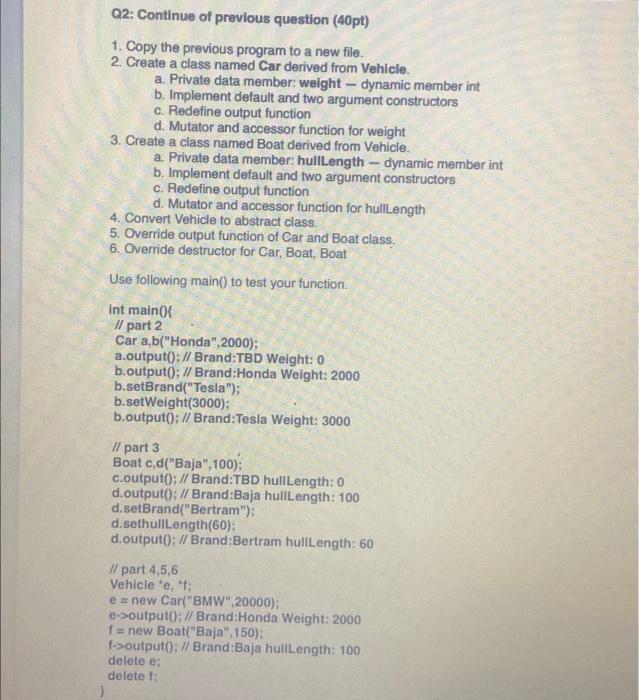A) Submit cpp file for each question with given main function. B)