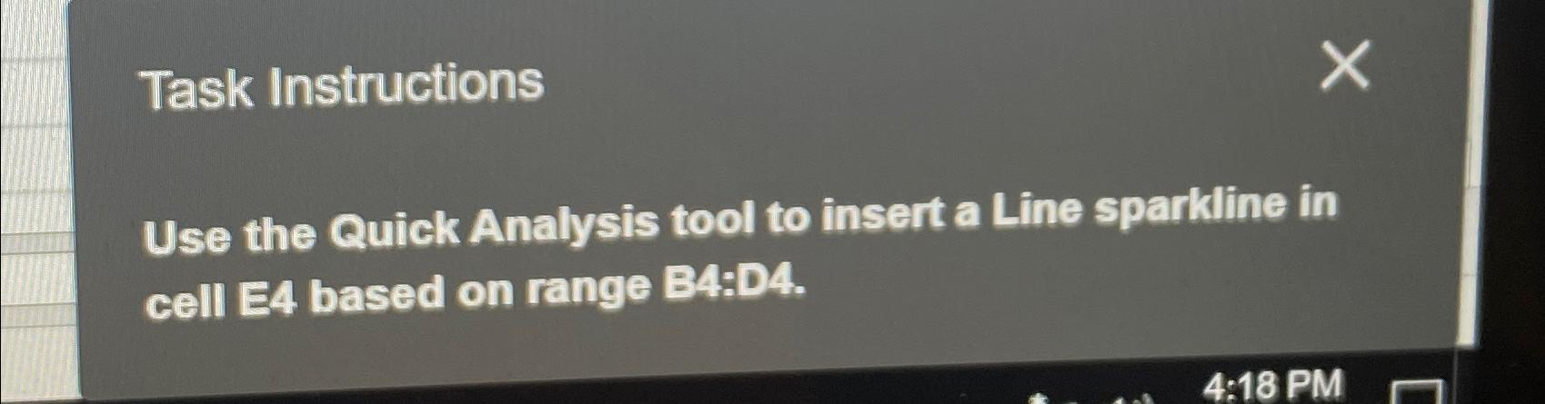  Task Instructions Use the Quick Analysis tool to insert a Line