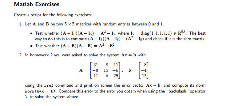  This is MATLAB exercise and it should be solved by using
