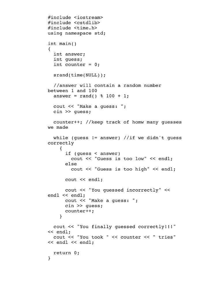 statement, cstdlib ,(time.h) srand and so on to finish this program. There
