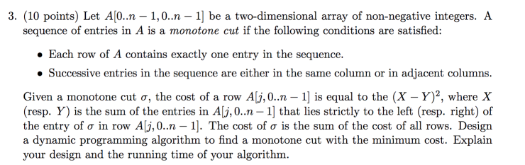 3. (10 points) Let Al0..10 -1] be a two-dimensional array of