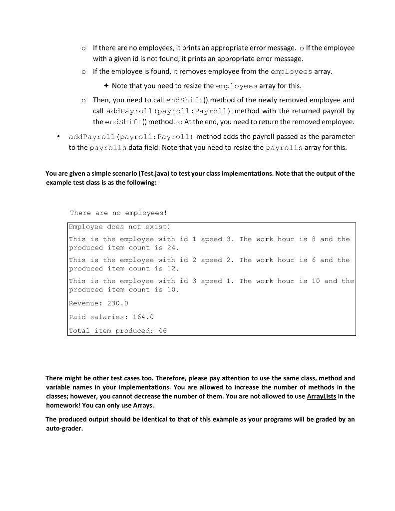 + myFactory.getRevenue()); System.out.println("Paid salaries: " + myFactory.getPaidSalaries()); System.out.println("Total item produced: " +