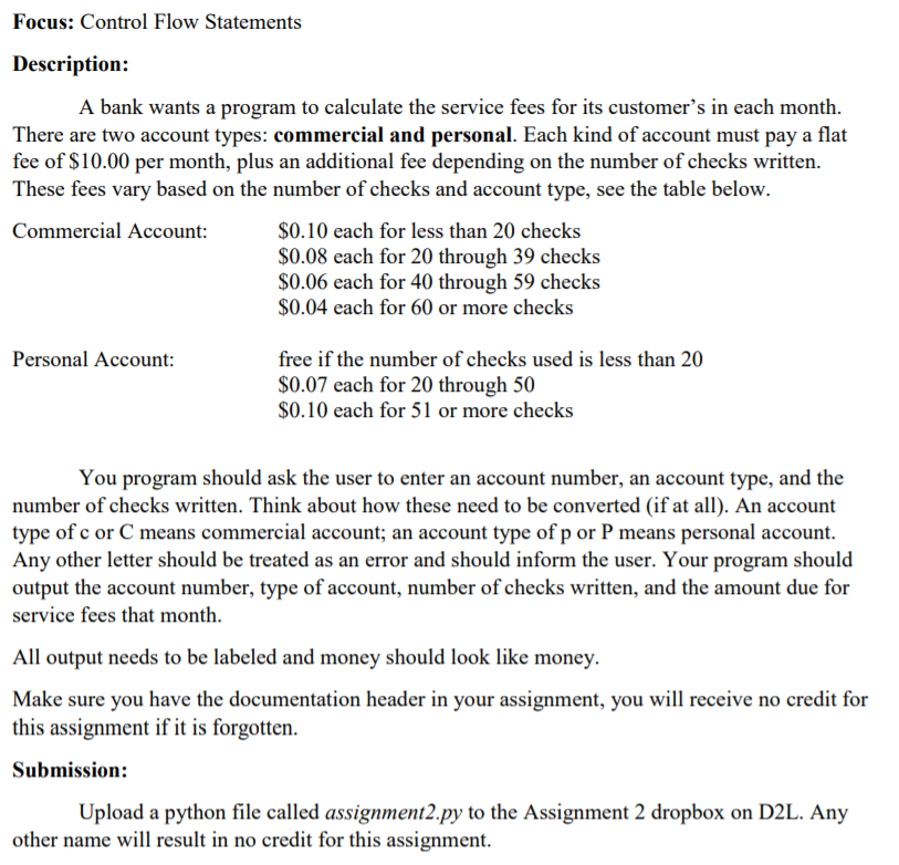  need this in python Focus: Control Flow Statements Description: A bank