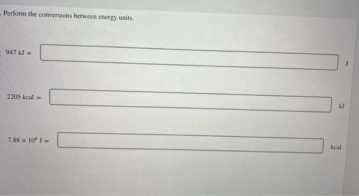  Perform the conversions between energy units