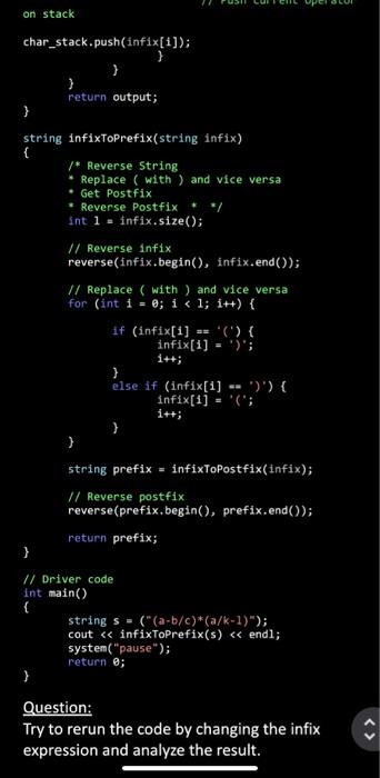 namespace std; //Function to return precedence of operators int prec(char c) \{