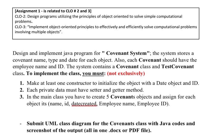  Design and implement java program for " Covenant System"; the system