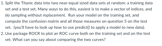 ts1 The dataset TitanicSurvival contains information on which passengers on the Titanic