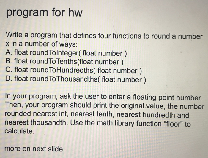 library) may be used to round a number to a specific decimal