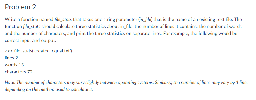  Write a function named file_stats that takes one string parameter (in_file)