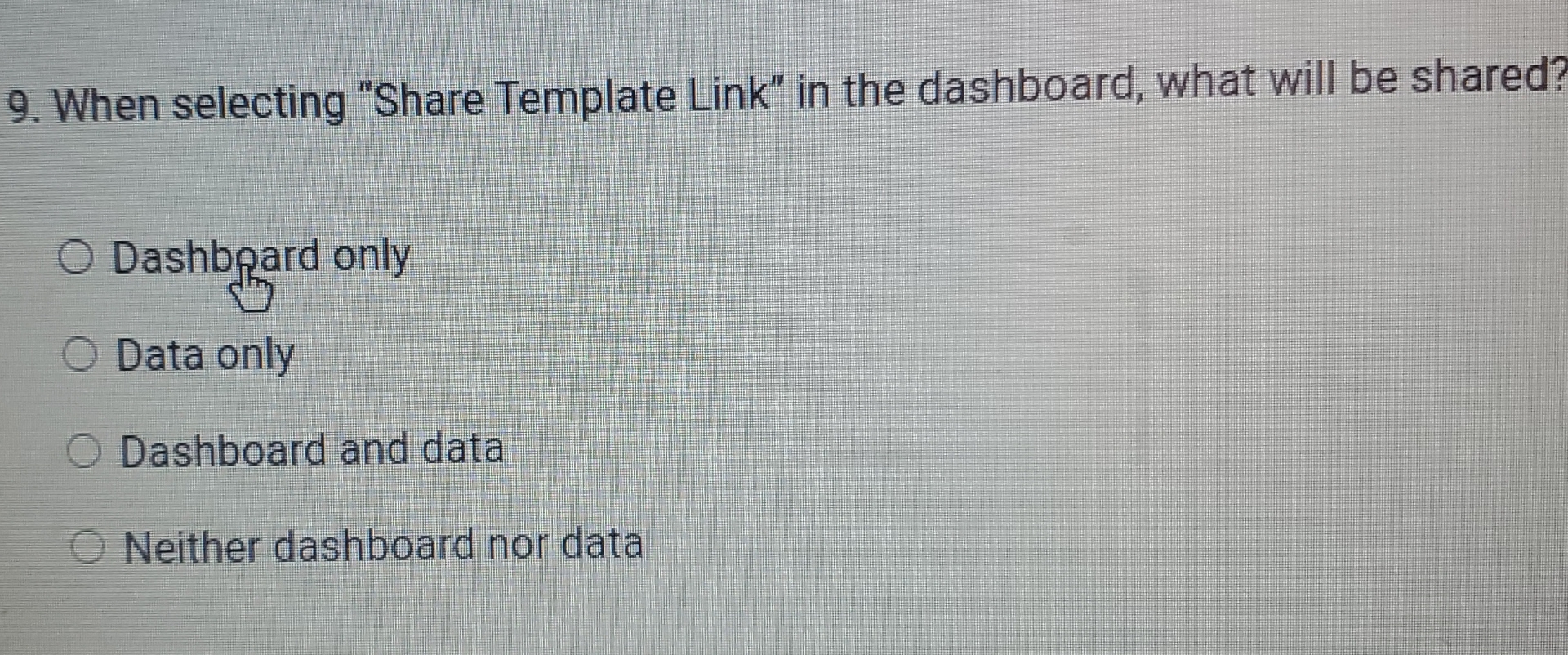  When selecting "Share Template Link" in the dashboard, what will be