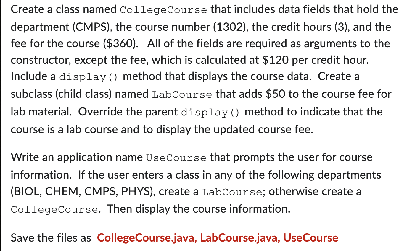  Still having some issue with Java Create a class named CollegeCourse