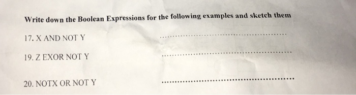  Write down the Boolean Expressions for the following examples and sketch