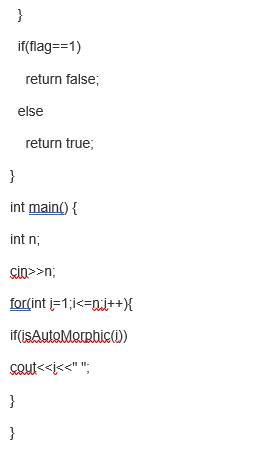 Code: #include using namespace std; bool isAuto Morbic int nX int flag=0;