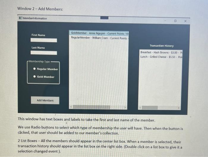 given question depending given data using wpf window.Thank you. Coffee-italiano-$1.50-Points100-Venti-DarkTea-Matcha-$2.50-Points200.Short-Green Breakiast -