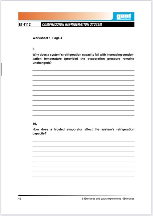  9. Why does a system's refrigeration capacity fall with increasing condensation