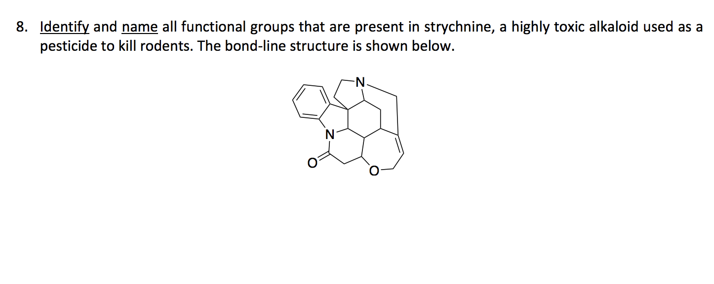  8. Identify and name all functional groups that are present in