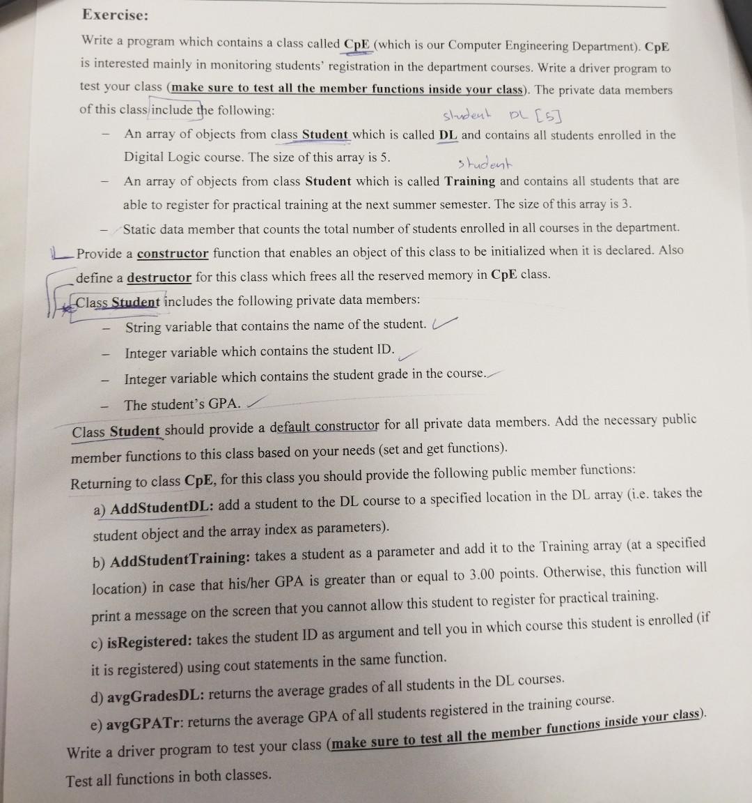 using c++ Exercise: Write a program which contains a class called CpE