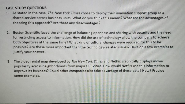  CASE STUDY QUESTIONS 1. As stated in the case, The New